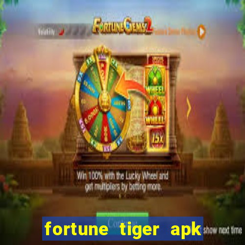 fortune tiger apk dinheiro infinito